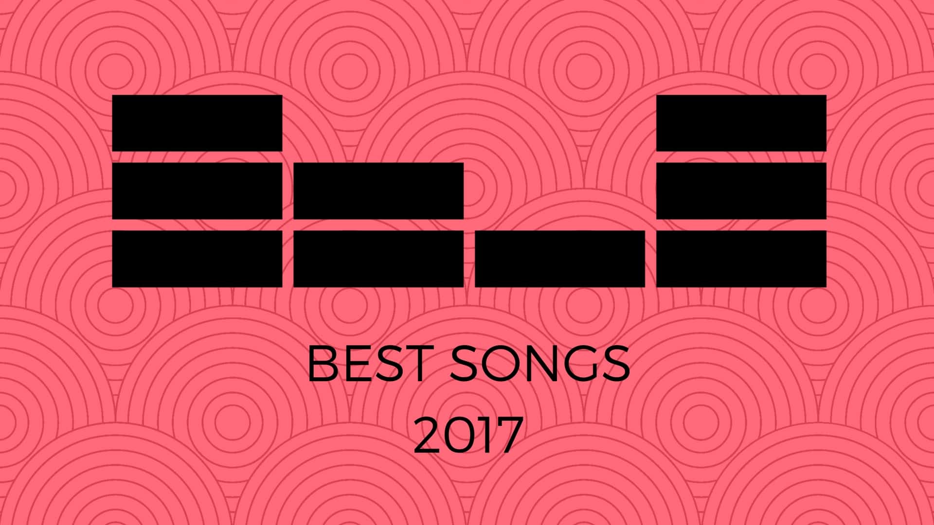 Best Songs of 2017 WtMM